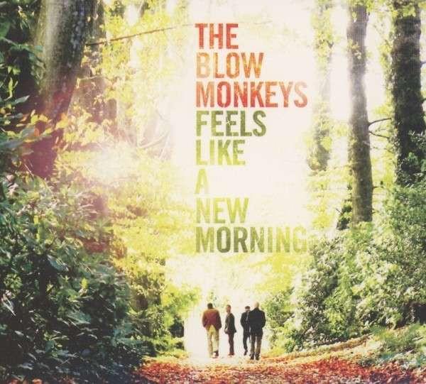 Blow Monkeys - Feels Like A New Morning - Double Cd