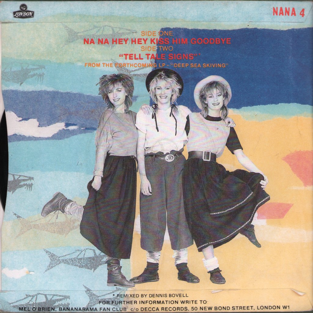 Bananarama - Na Na Hey Hey Kiss Him Goodbye - 7 Inch