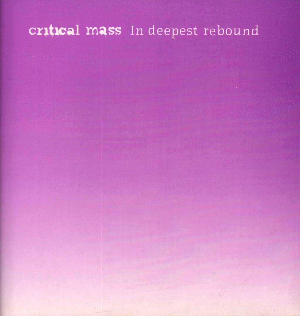 Critical Mass (Indie / Rock Group) - In Deepest Rebound - Lp