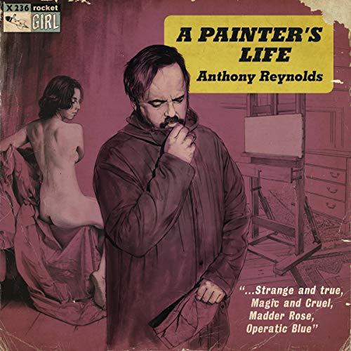 Anthony Reynolds - A Painter's Life - Lp