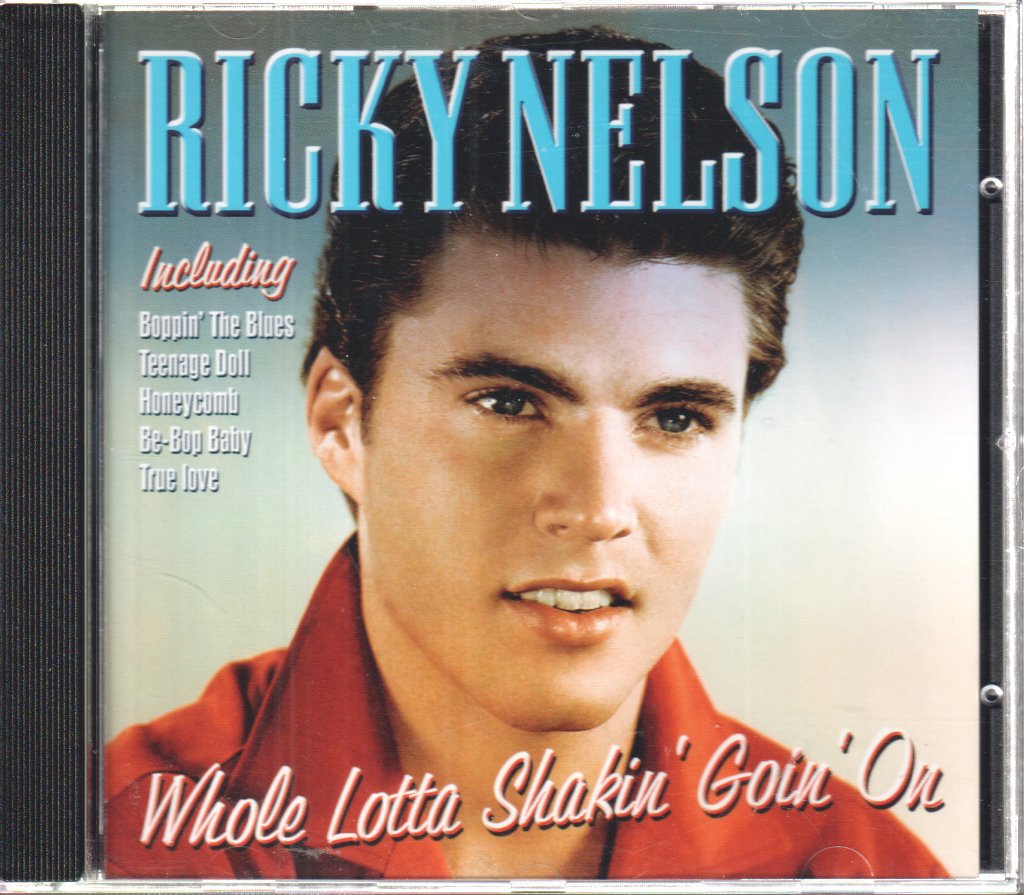 Ricky Nelson - Whole Lotta Shakin' Goin' On - Cd