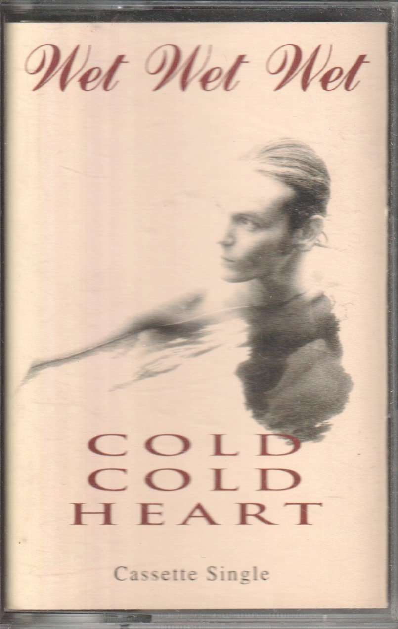 Wet Wet Wet - Cold Cold Heart - Cassette