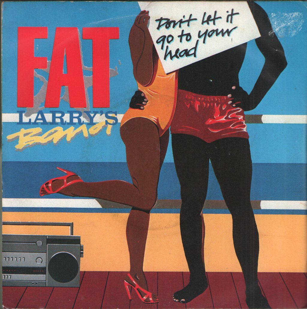 Fat Larry's Band - Don't Let It Go To Your Head - 7 Inch