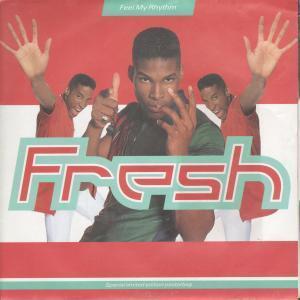 Fresh (Rap Group) - Feel My Rhythm - 7 Inch