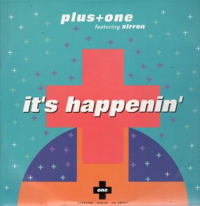 plus one featuring sirron - It's Happenin' - 12 Inch