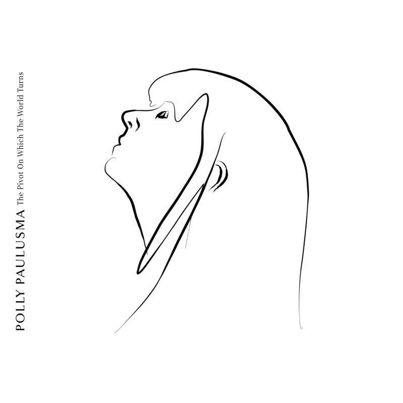 Polly Paulusma - Pivot On Which the World Turns - Lp