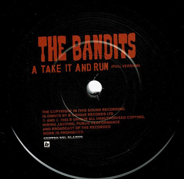 Bandits - Take It And Run - 7 Inch