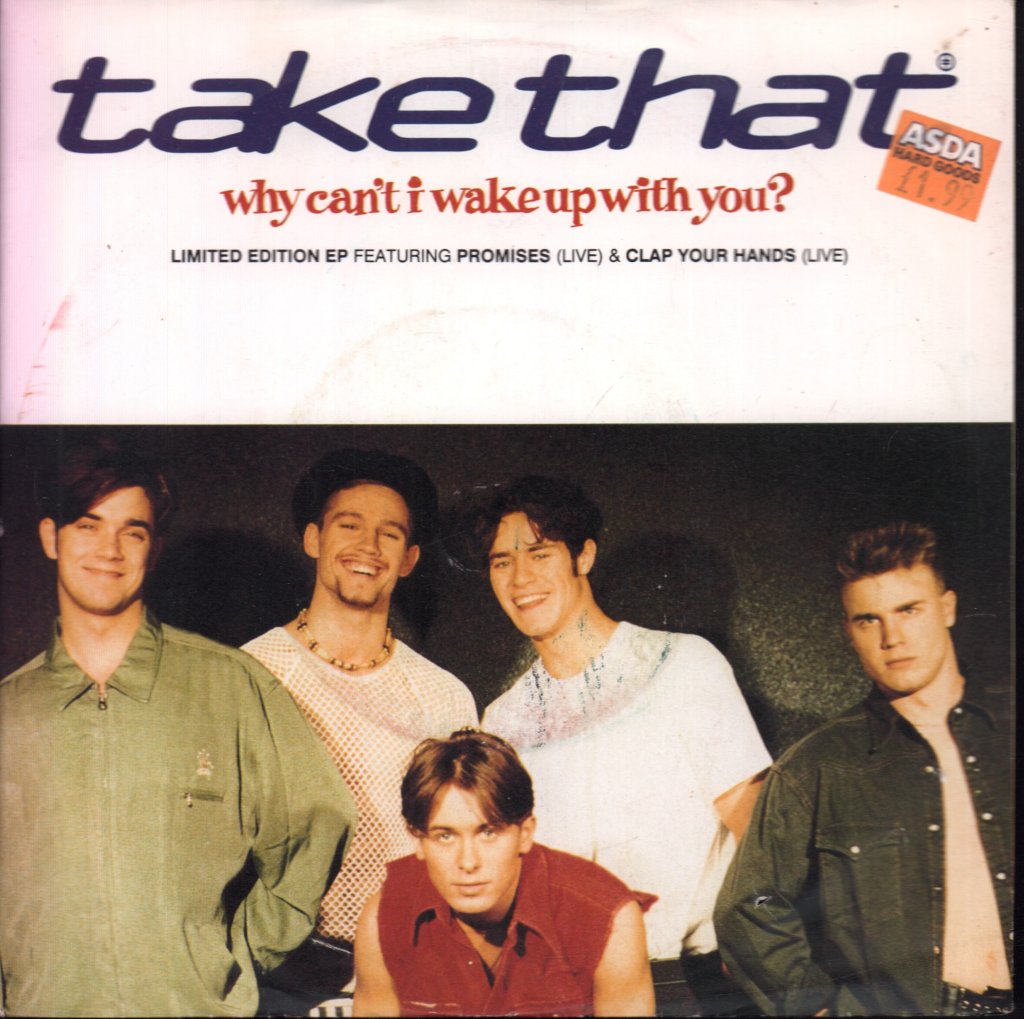 Take That (Boy Band) - Why Can't I Wake Up With You - 7 Inch