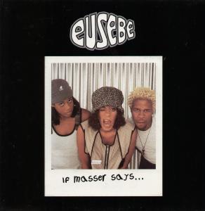 Eusebe - If Masser Says - 12 Inch
