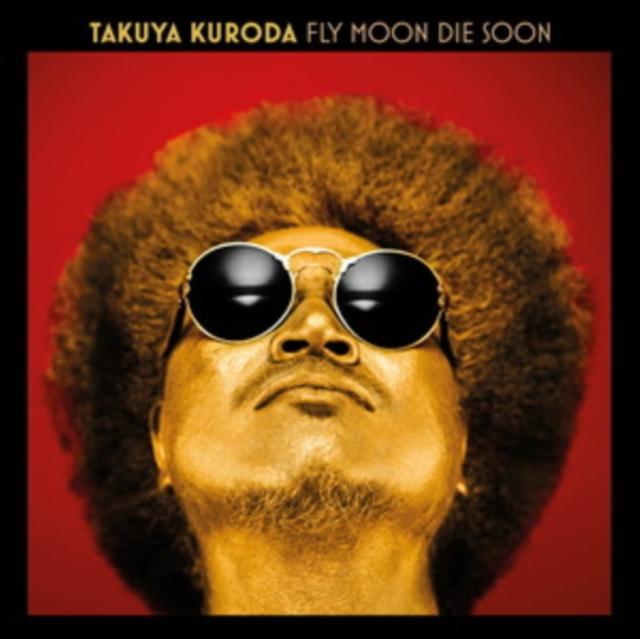 Takuya Kuroda - Fly Moon Die Soon - Lp
