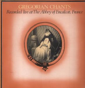 Chorus Of Monks From The Abbey Of Encalat, France - Gregorian Chants - Lp