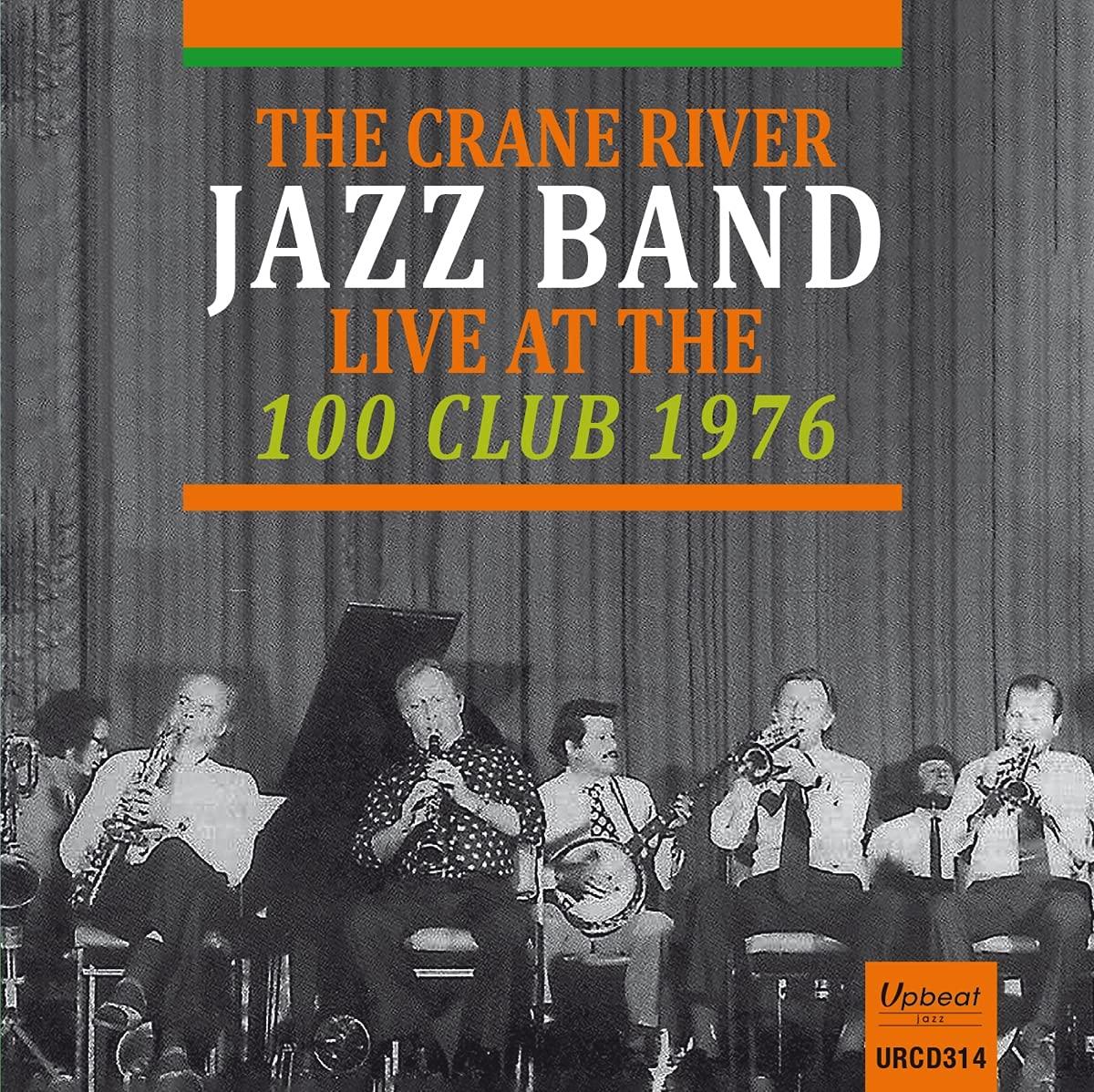 Crane River Jazz Band - Live At the 100 Club 1976 - Cd