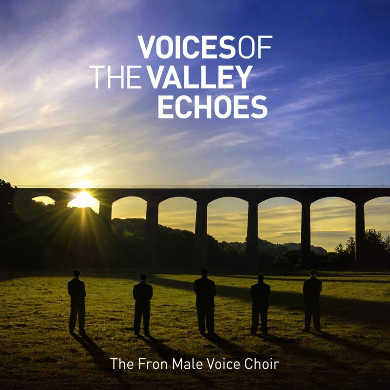 Fron Male Voice Choir - Voices of the Valley Echoes - Cd