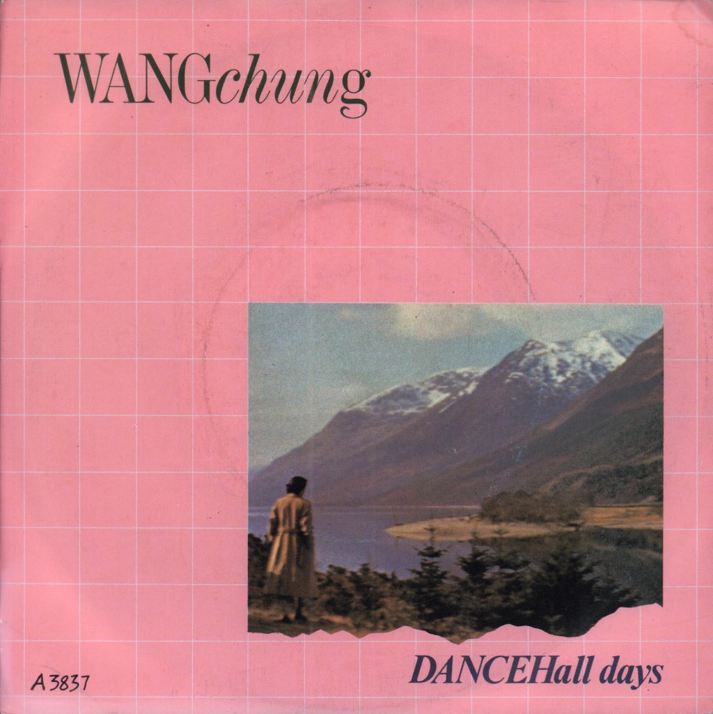 Wang Chung - Dance Hall Days - 7 Inch