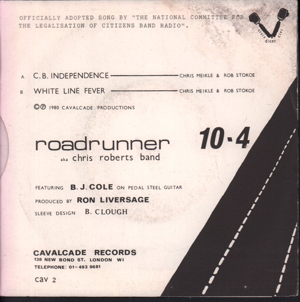 Roadrunner 10-4 AKA Chris Roberts Band - C.b. Independence - 7 Inch