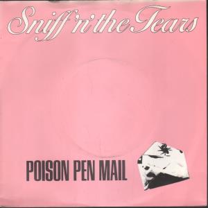 Sniff N The Tears - Poison Pen Mail - 7 Inch