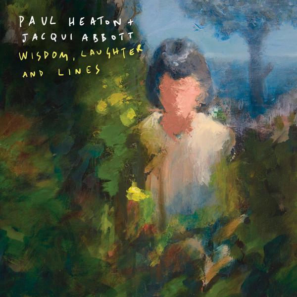 Paul Heaton And Jacqui Abbott - Wisdom, Laughter And Lines - Lp