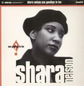 Shara Nelson - One Goodbye In Ten - 12 Inch