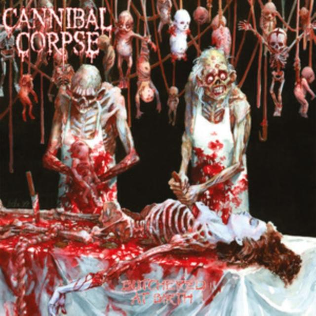 Cannibal Corpse - Butchered At Birth - Lp