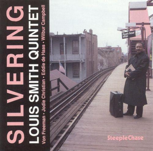 Louis Smith Quintet - Silvering - Cd