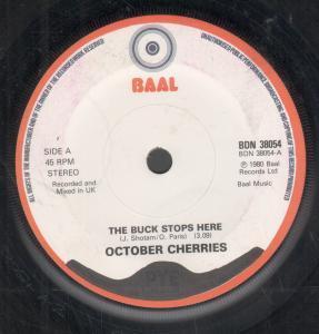 October Cherries - Buck Stops Here - 7 Inch