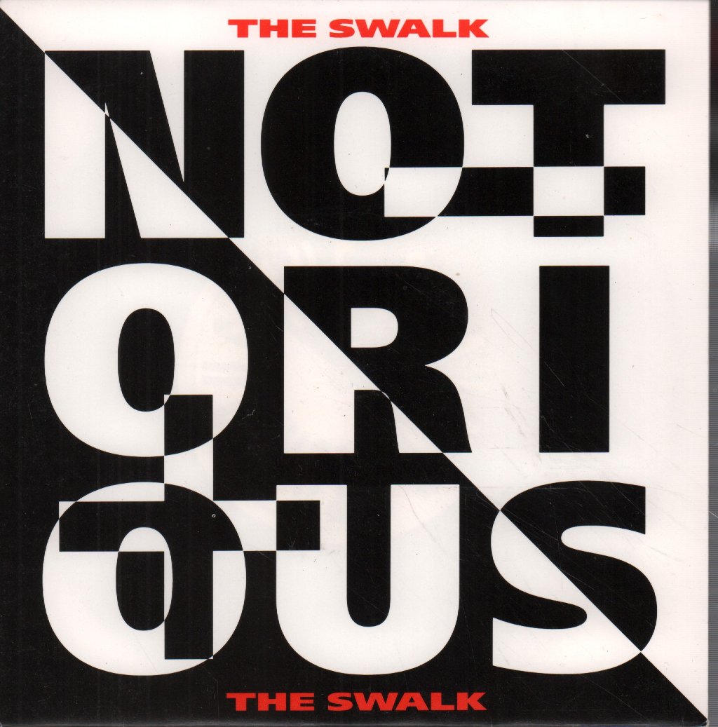 Notorious - Swalk - 7 Inch