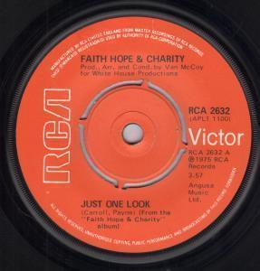 Faith Hope And Charity (70'S Artist) - Just One Look - 7 Inch