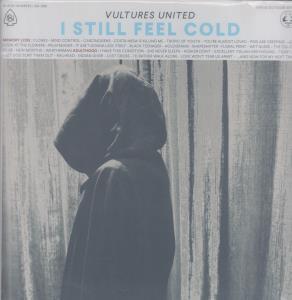 Vultures United - I Still Feel Cold - Double Lp