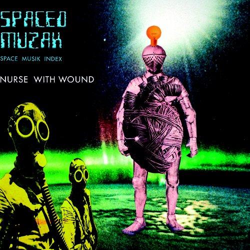 Nurse With Wound - Spaced Muzak - Double Cd