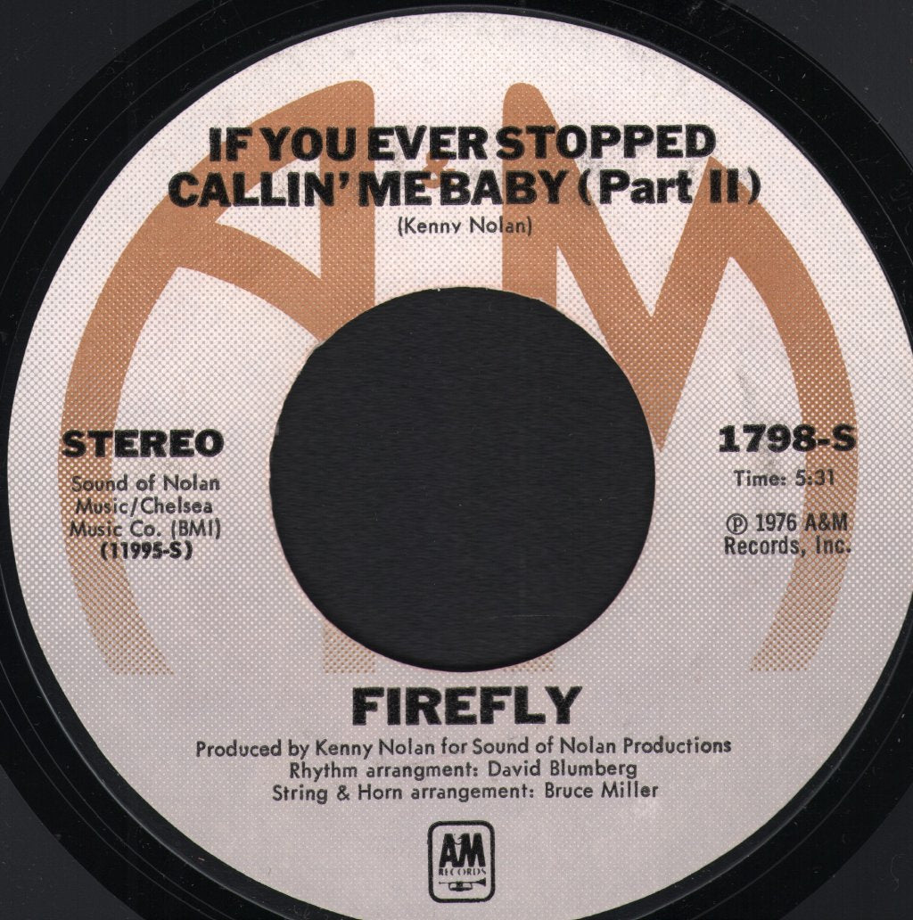 Firefly (70'S Band) - If You Ever Stopped Callin' Me Baby - 7 Inch