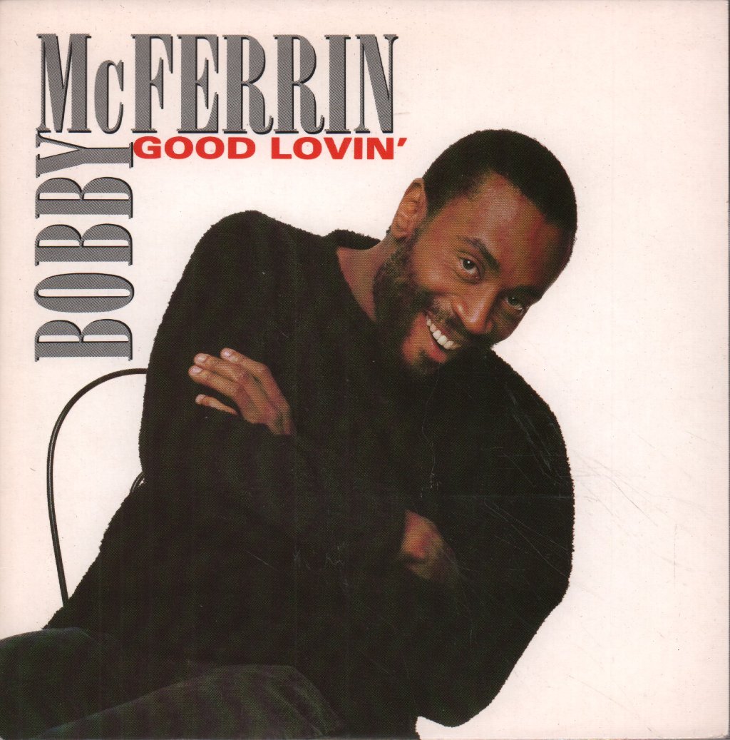 Bobby McFerrin - Good Lovin' - 7 Inch