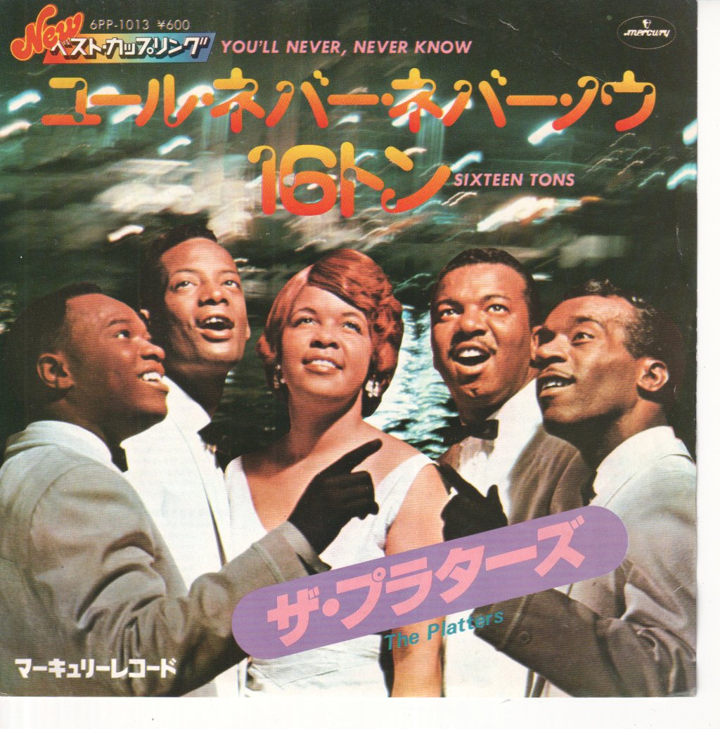 Platters - You’ll Never, Never Know / Sixteen Tons - 7 Inch