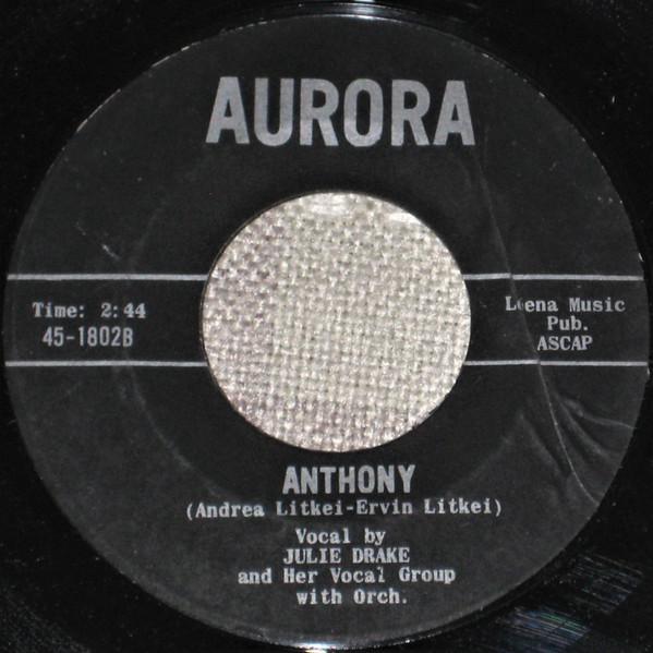 Julie Drake - As Happy As Can Be / Anthony - 7 Inch