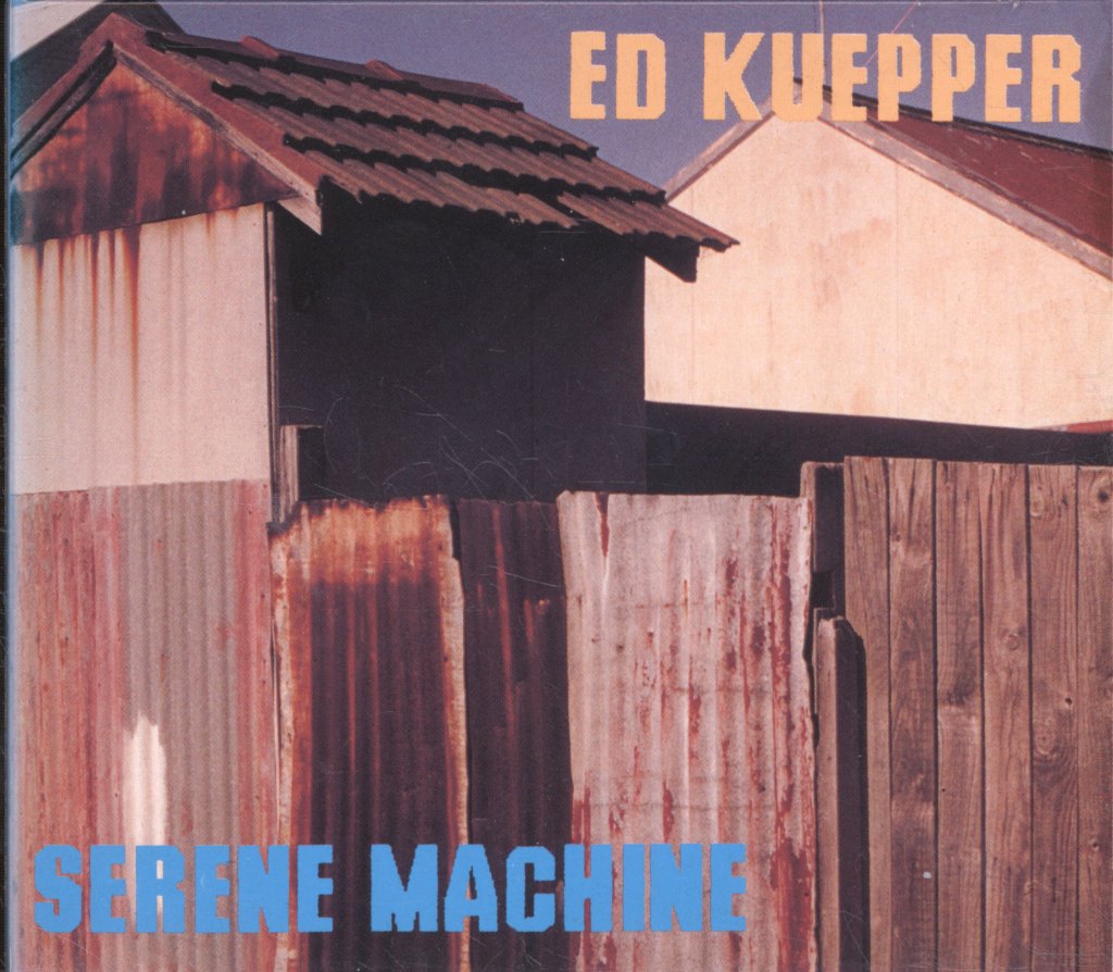Ed Kuepper - Serene Machine - Cd