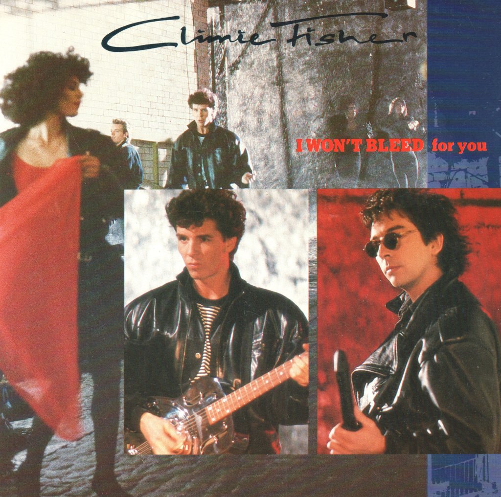 Climie Fisher - I Won't Bleed For You - 7 Inch