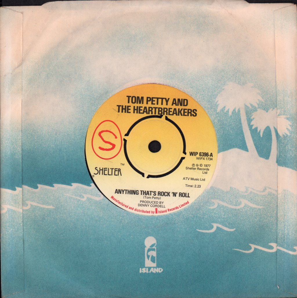 Tom Petty And The Heartbreakers - Anything That's Rock N Roll - 7 Inch