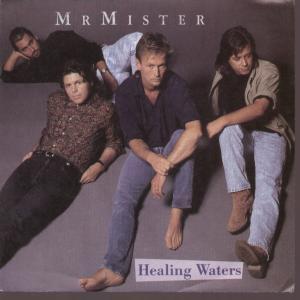 Mr Mister - Healing Waters - 7 Inch