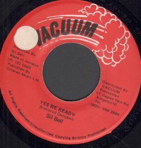 Sil Bell - Yes We Ready - 7 Inch