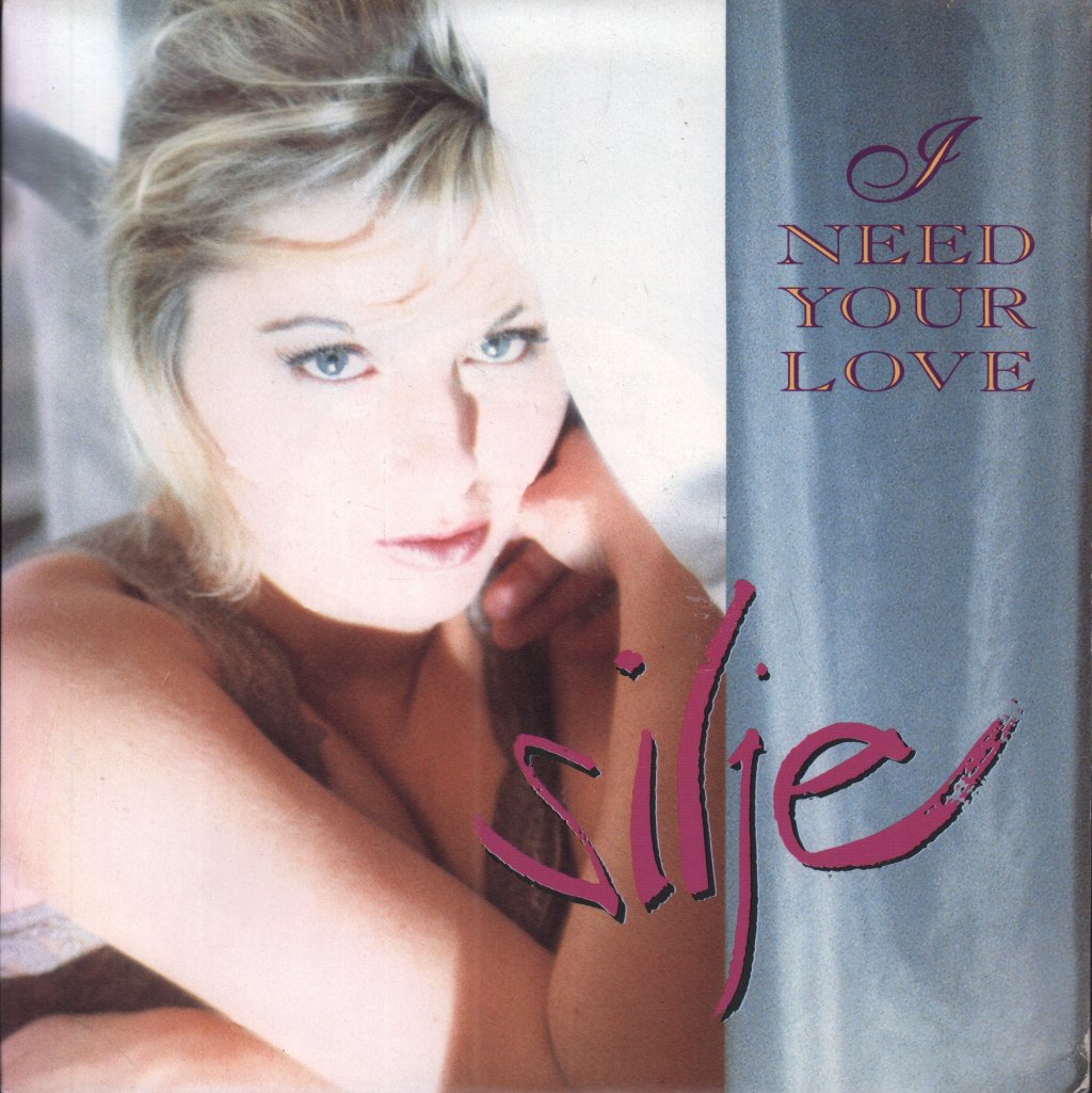 Silje - I Need Your Love - 7 Inch