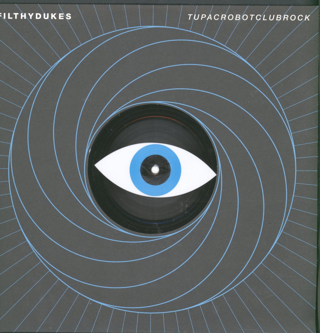 Filthy Dukes - Tupacrobotclubrock - 12 Inch