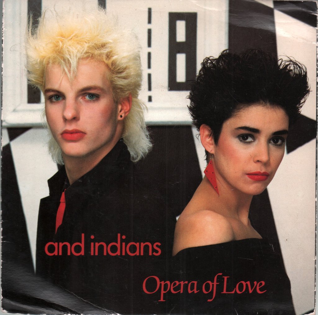 And Indians - Opera Of Love - 7 Inch