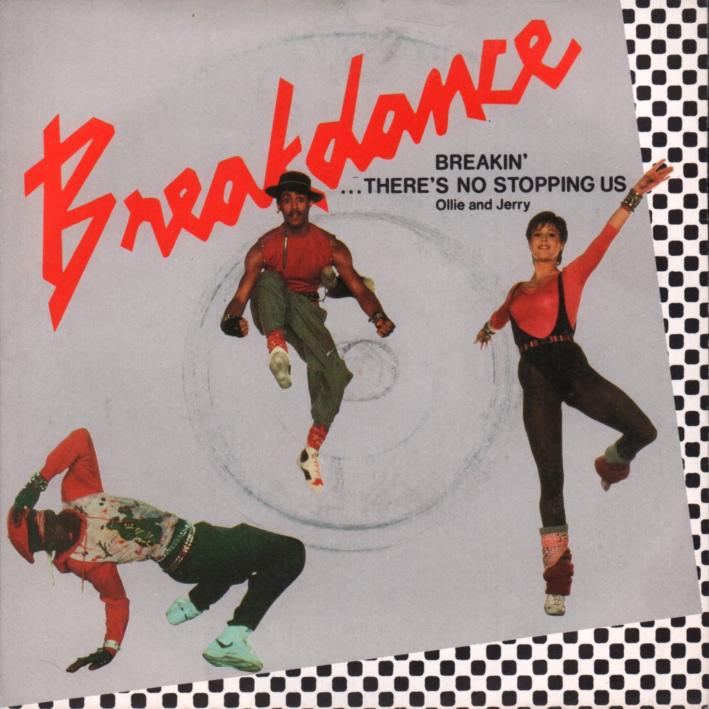 Ollie And Jerry - Breakin' There's No Stopping Us - 7 Inch