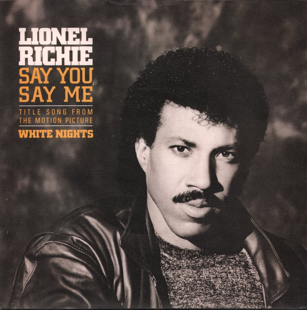 Lionel Richie - Say You Say Me - 7 Inch