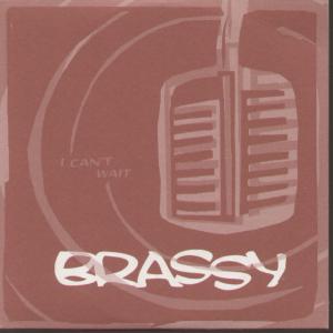 Brassy - I Can't Wait - Cd