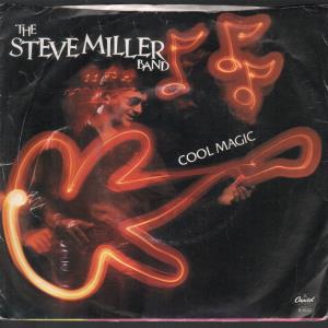 Steve Miller Band - Cool Magic - 7 Inch
