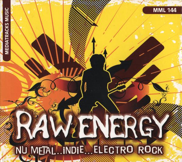 Various Artists - Raw Energy (Nu Metal..Indie...Electro Rock) - Cd