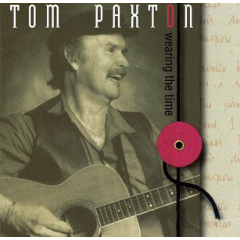 Tom Paxton - Wearing the Time - Cd