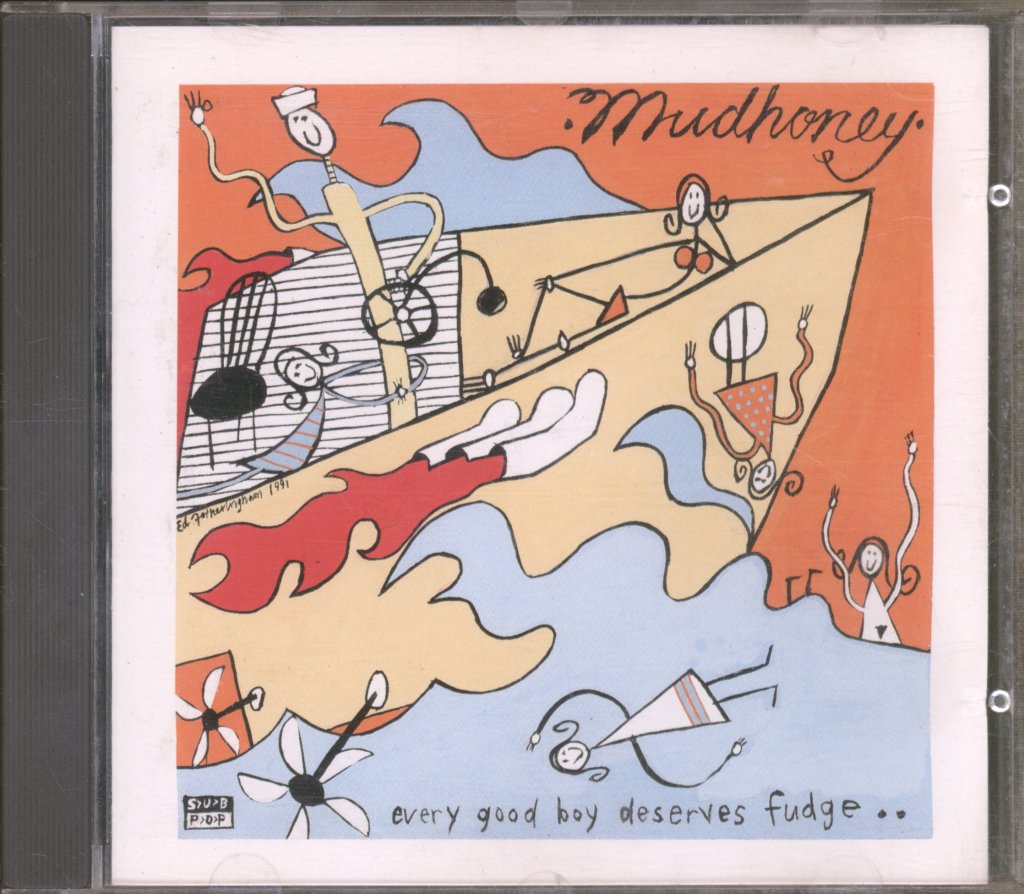 Mudhoney - Every Good Boy Deserves Fudge - Cd