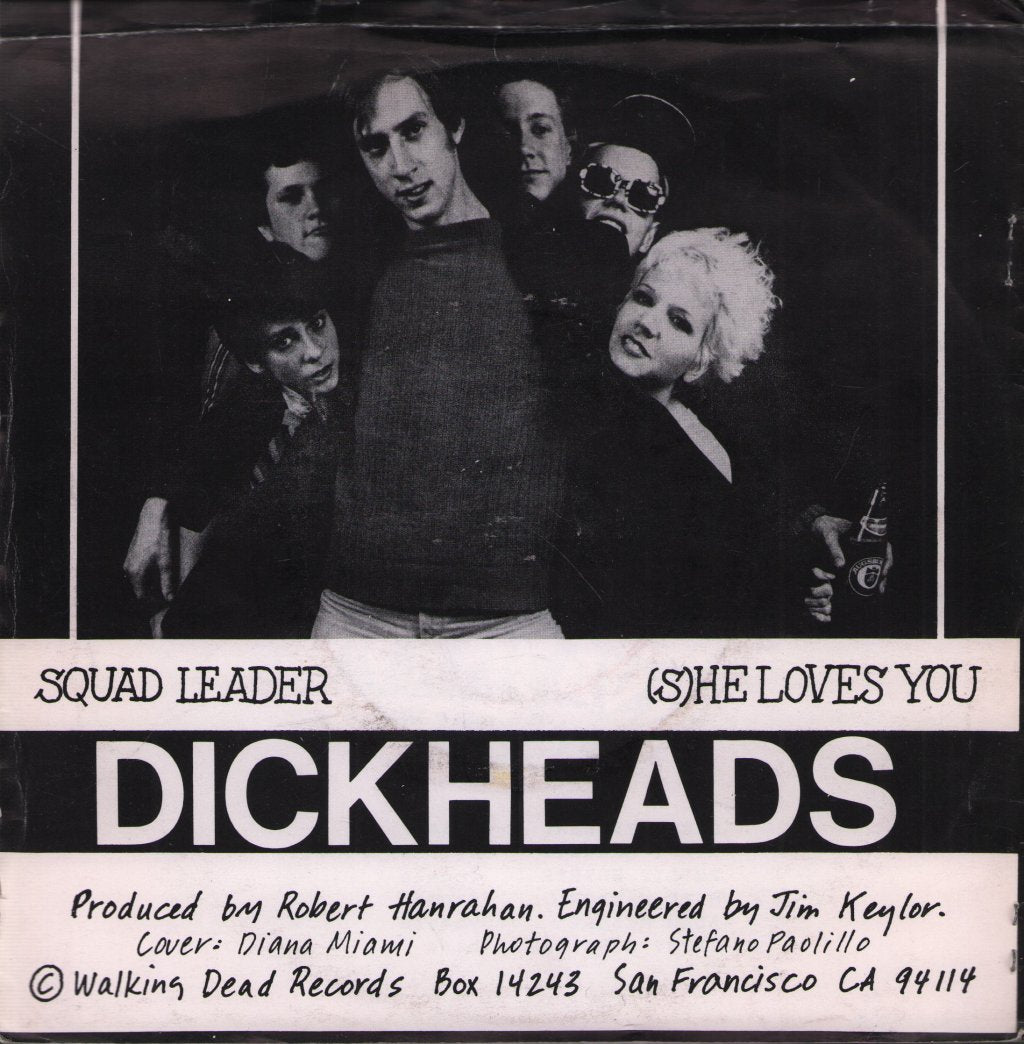 Dickheads - Squad Leader / (S)he Loves You - 7 Inch