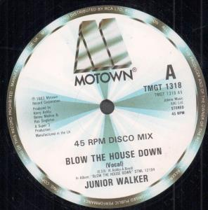 Junior Walker - Blow The House Down  - 12 Inch